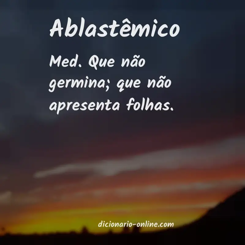 Significado de ablastêmico
