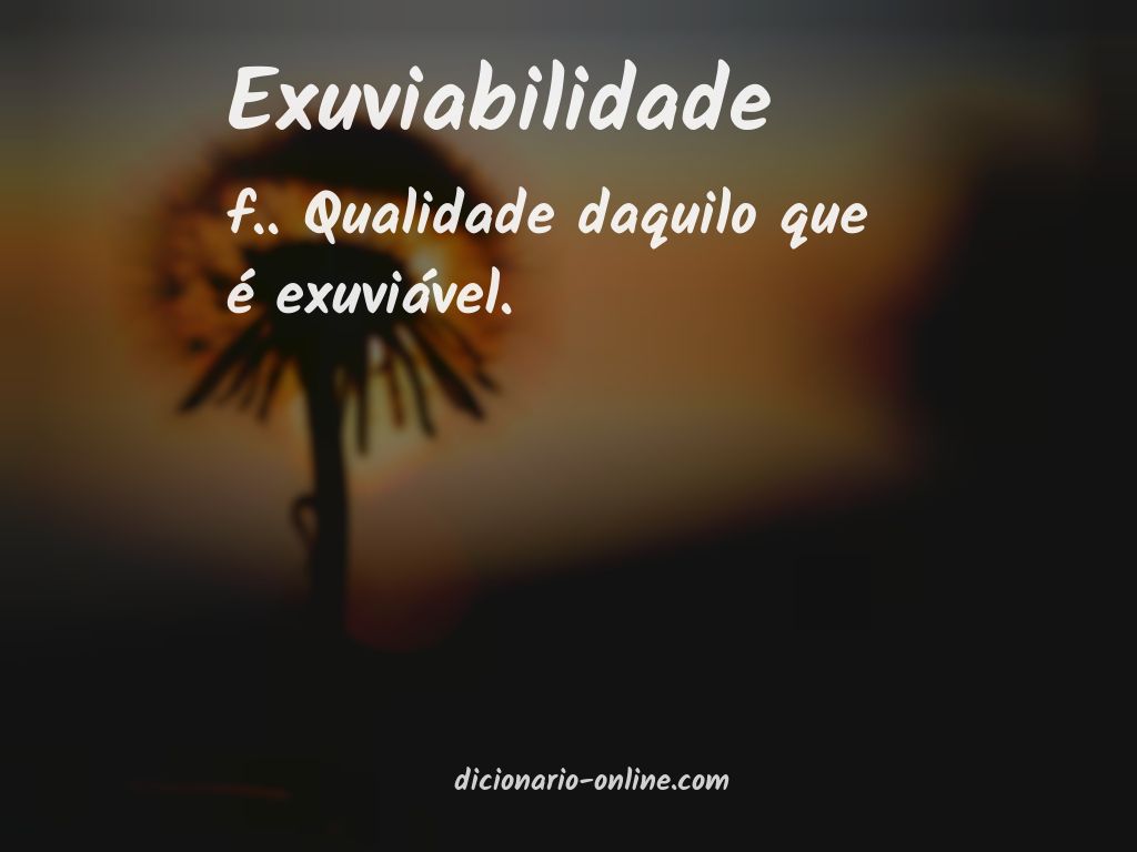 Significado de exuviabilidade