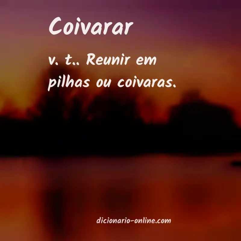 Significado de coivarar