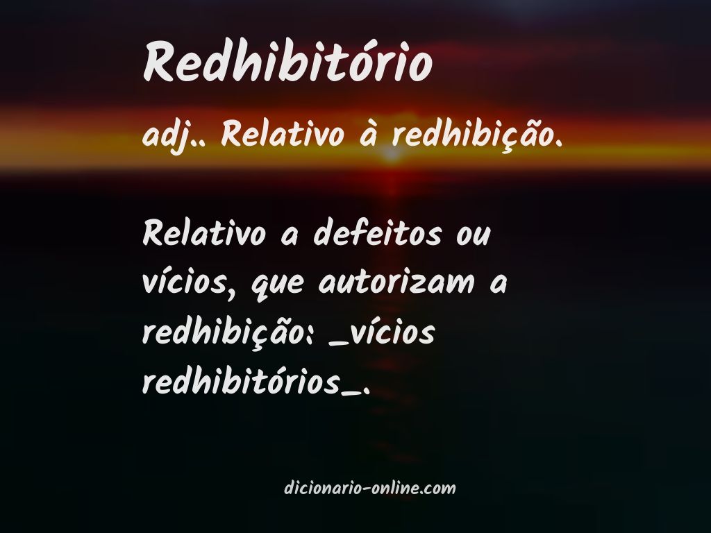 Significado de redhibitório