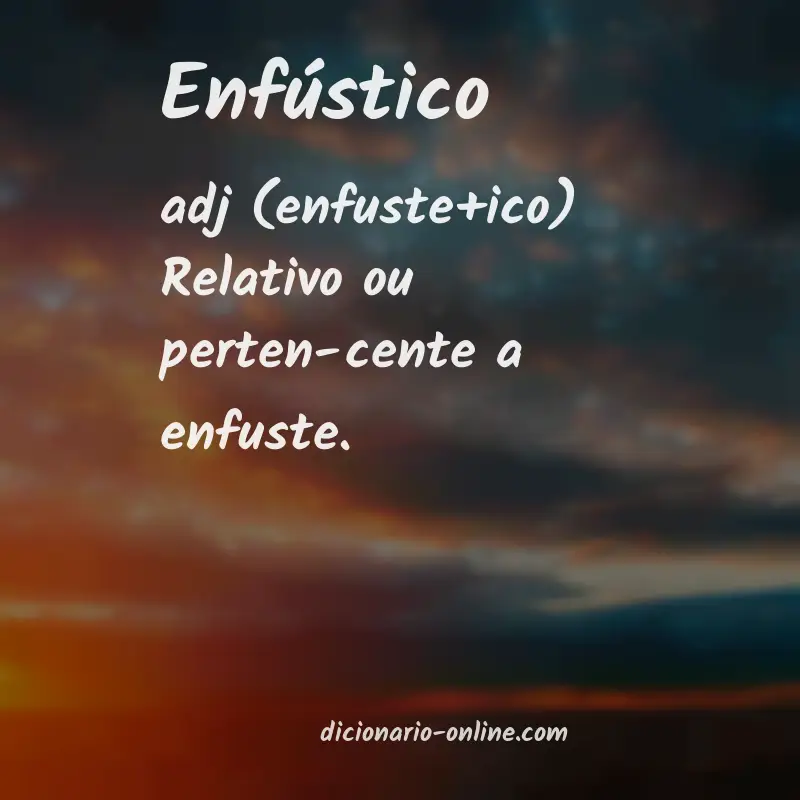Significado de enfústico