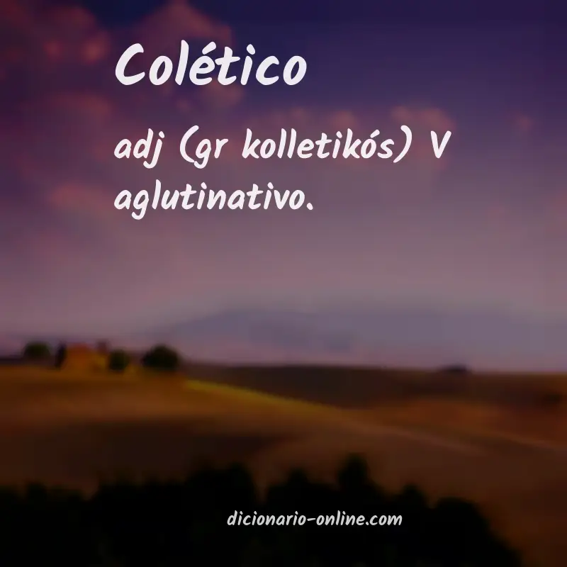 Significado de colético