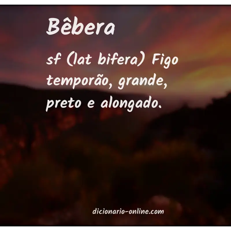 Significado de bêbera