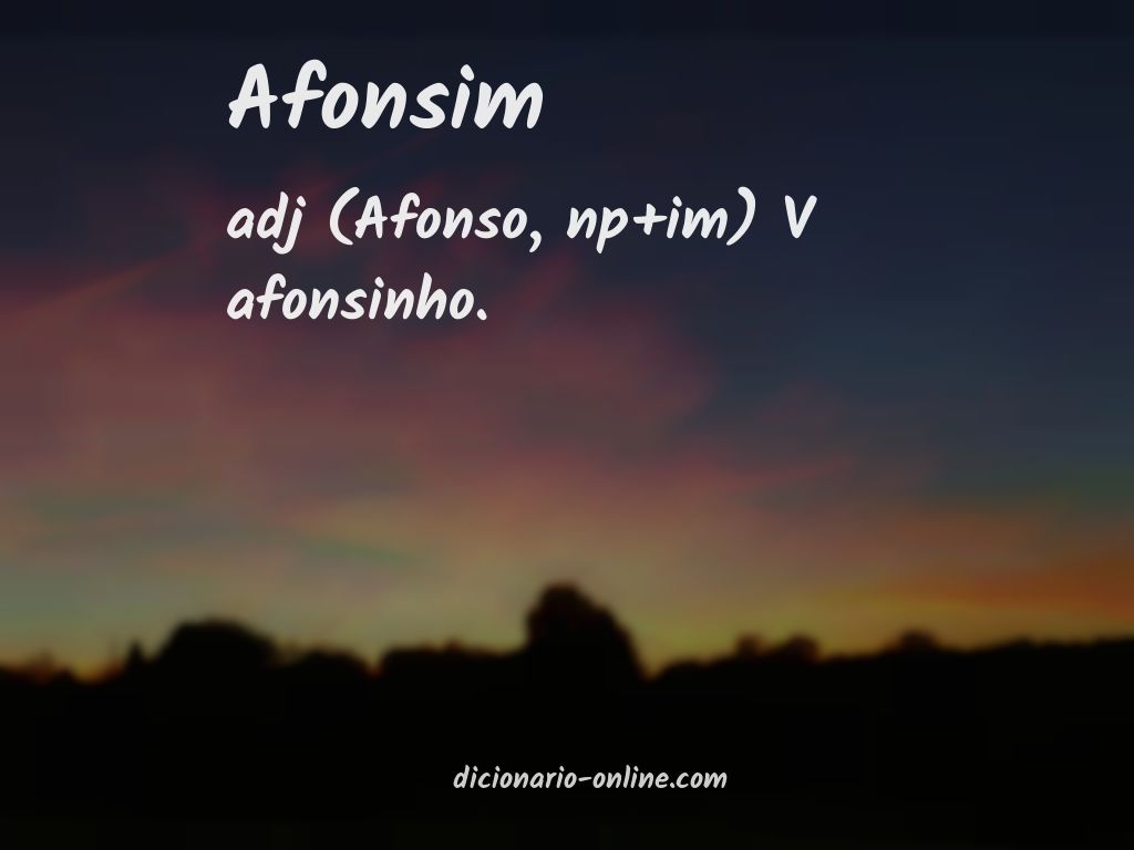 Significado de afonsim