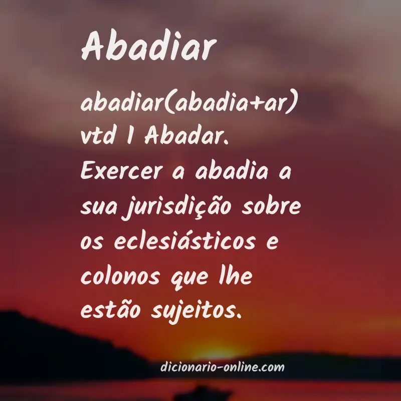 Significado de abadiar