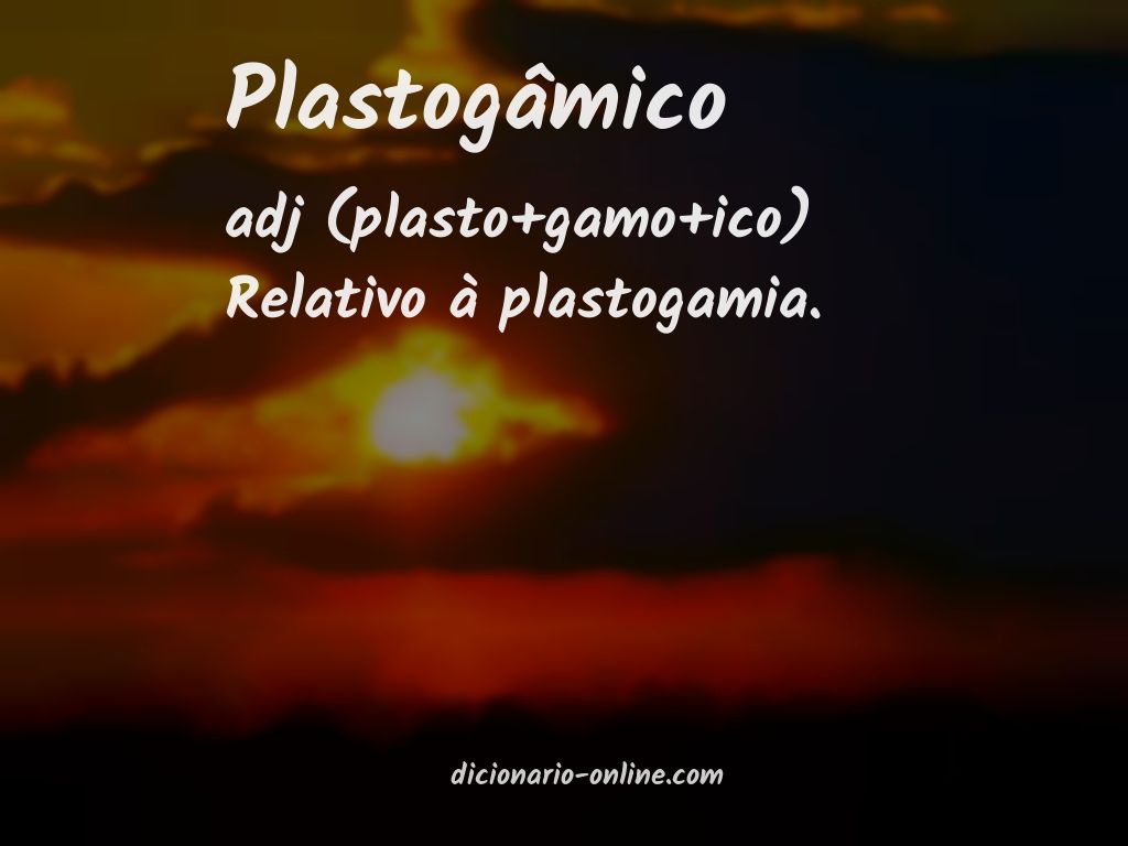 Significado de plastogâmico