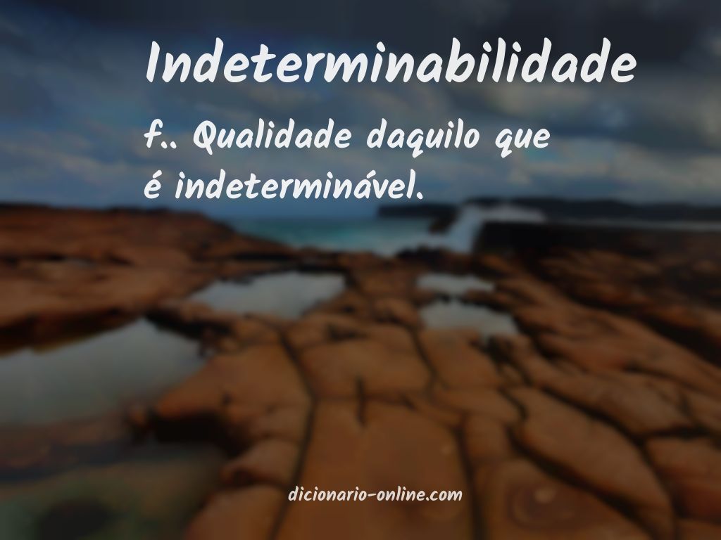 Significado de indeterminabilidade