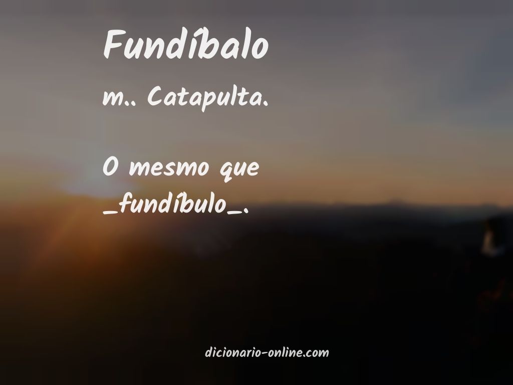 Significado de fundíbalo