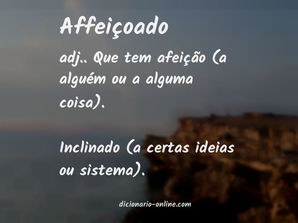 Significado de affeiçoado