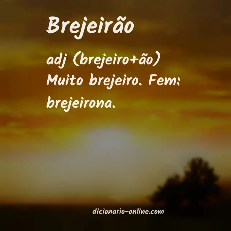 Significado de brejeirão