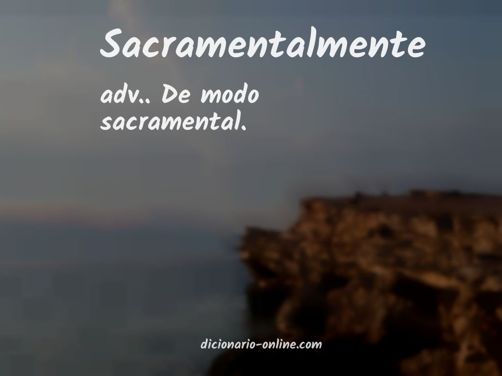 Significado de sacramentalmente