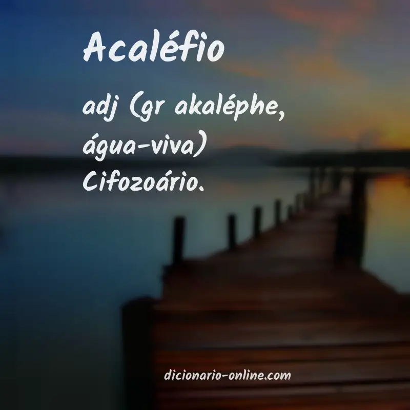 Significado de acaléfio
