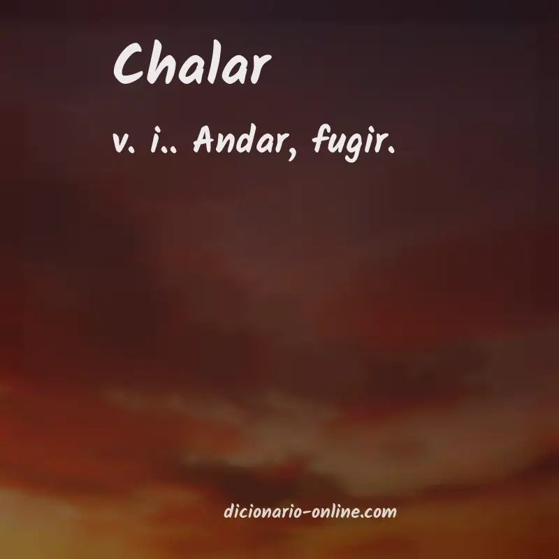 Significado de chalar