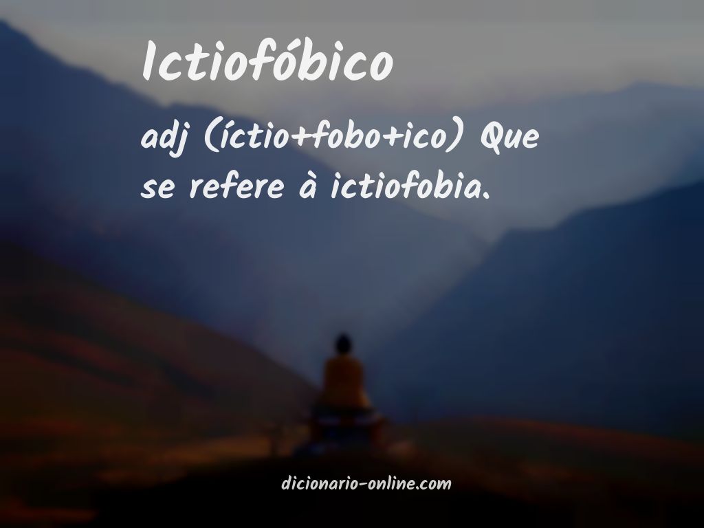 Significado de ictiofóbico