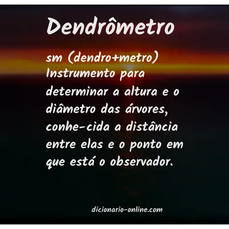 Significado de dendrômetro