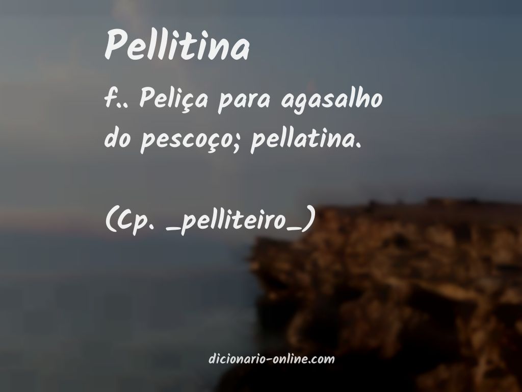 Significado de pellitina