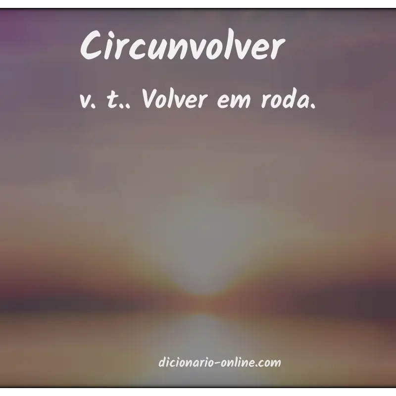 Significado de circunvolver