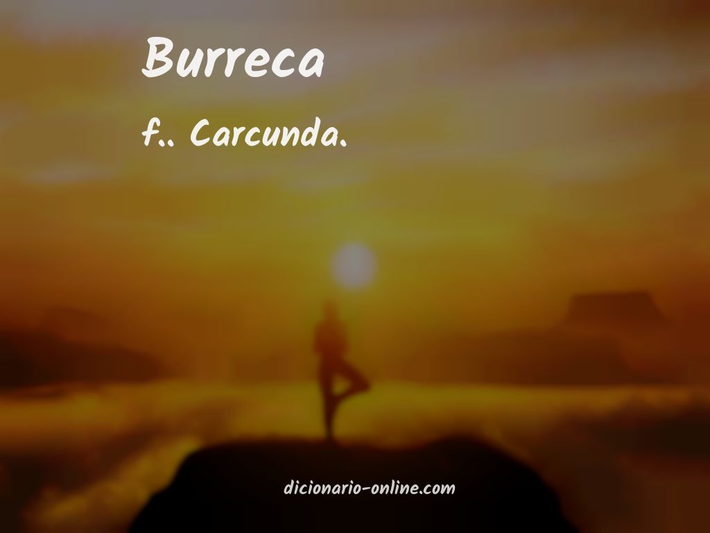 Significado de burreca