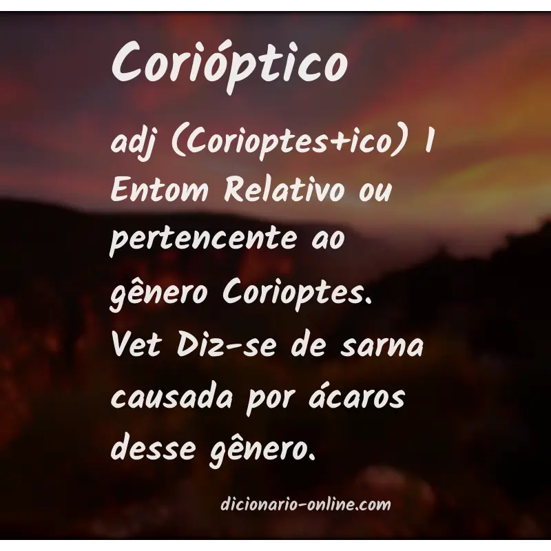 Significado de corióptico