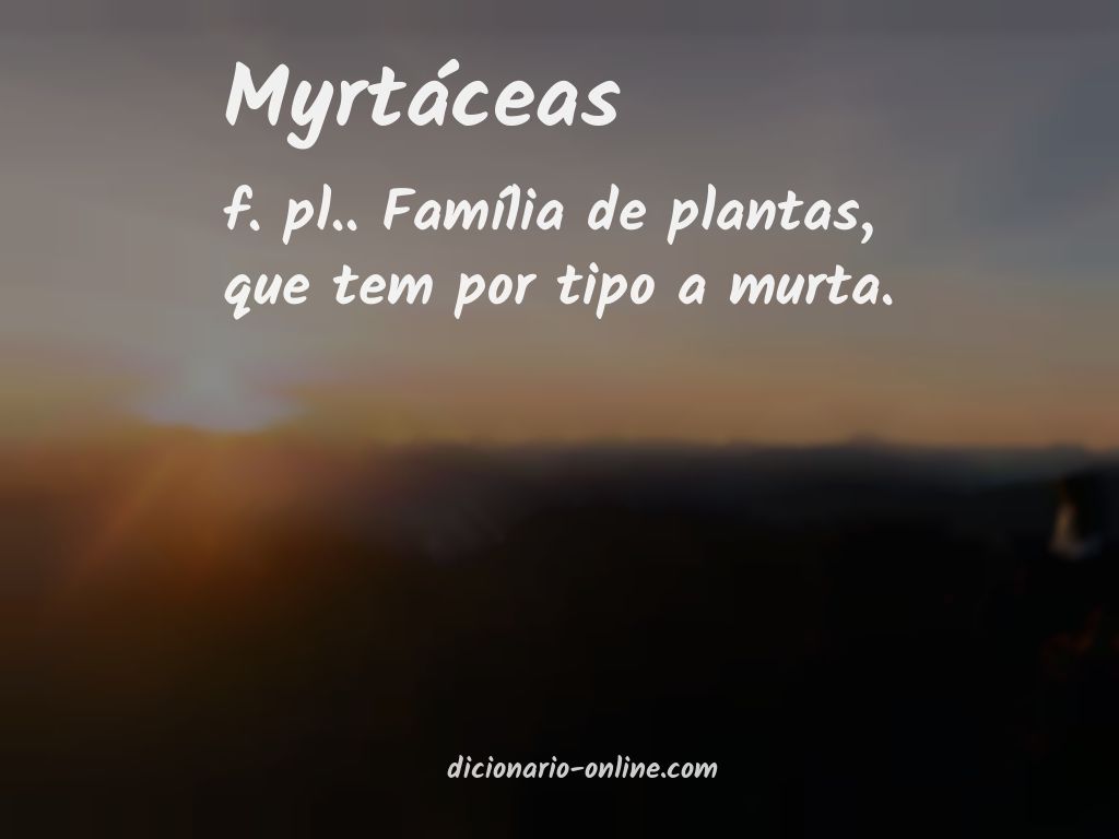 Significado de myrtáceas