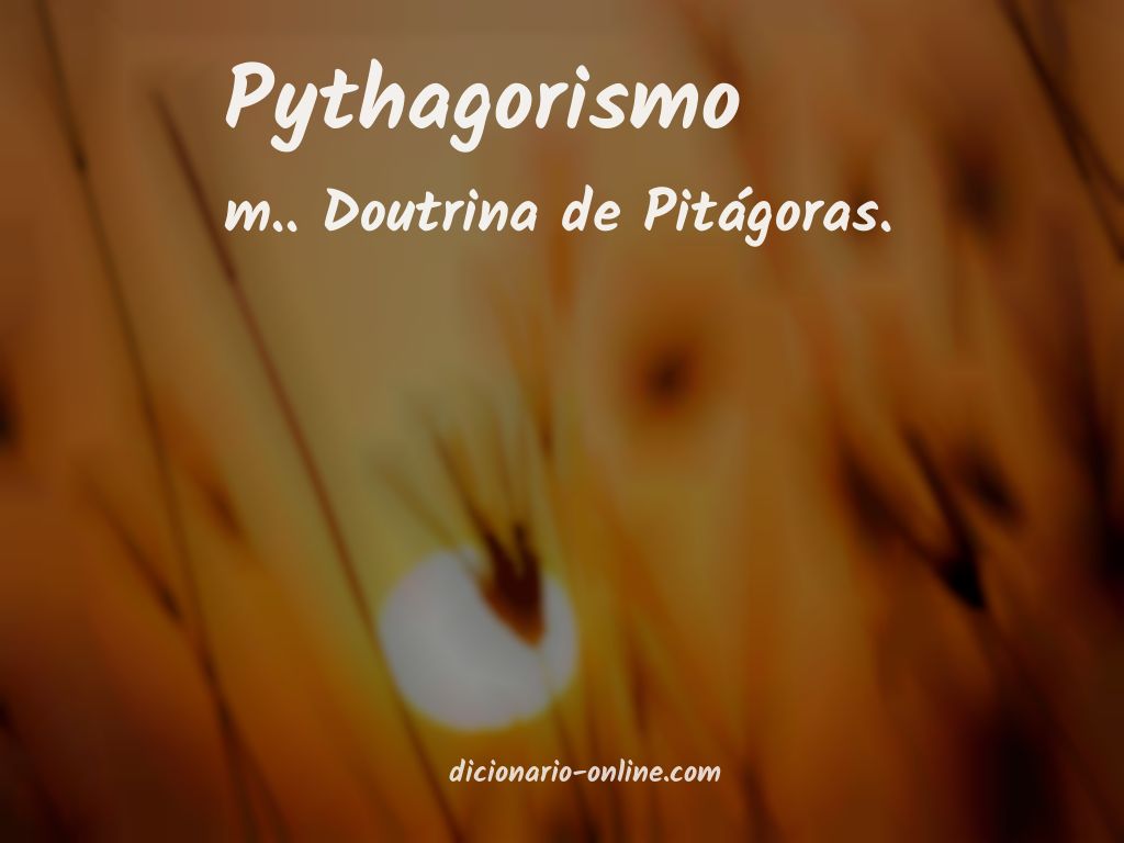 Significado de pythagorismo