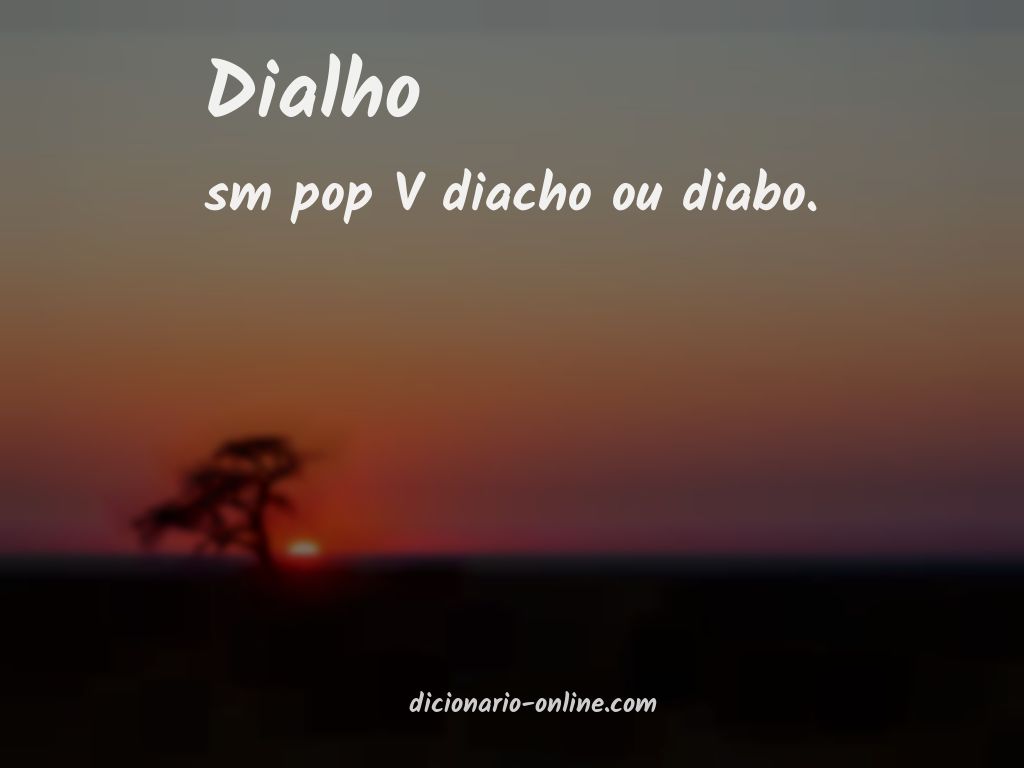 Significado de dialho