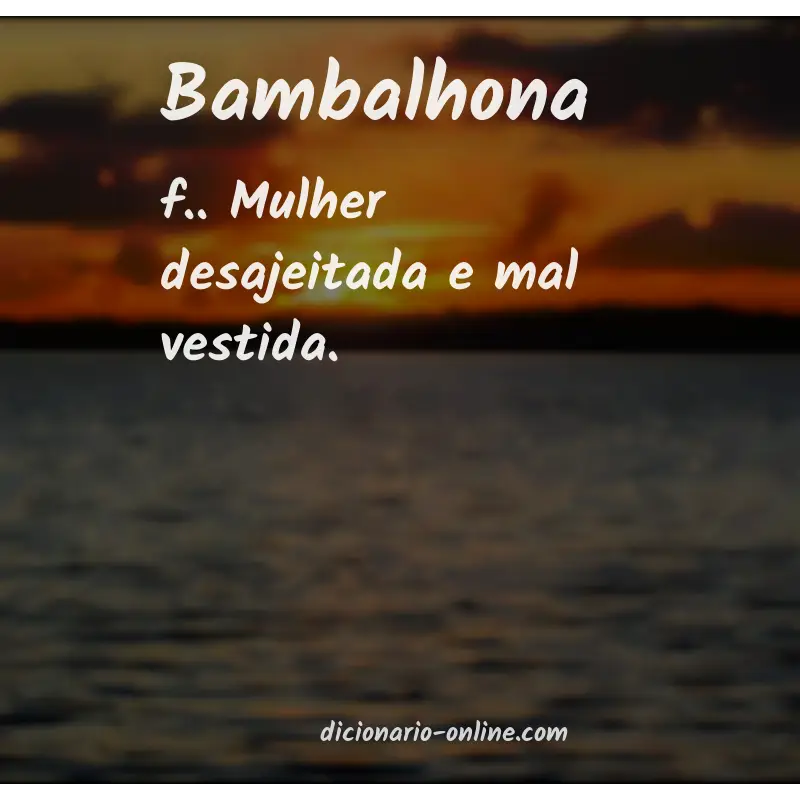 Significado de bambalhona