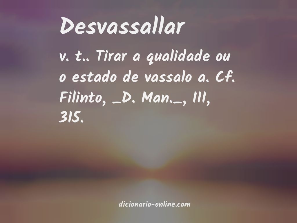 Significado de desvassallar