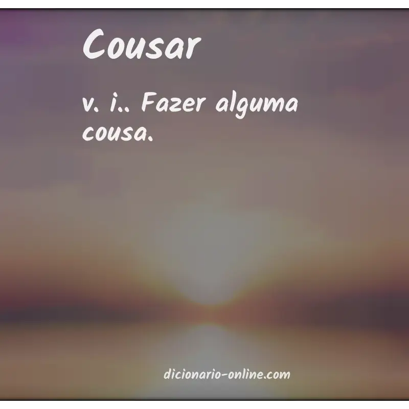 Significado de cousar
