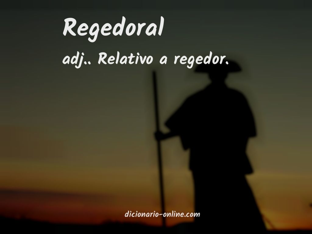 Significado de regedoral