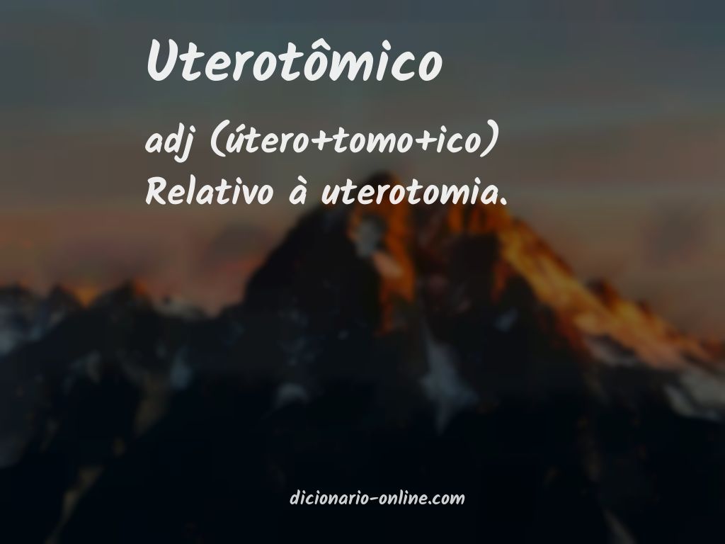 Significado de uterotômico