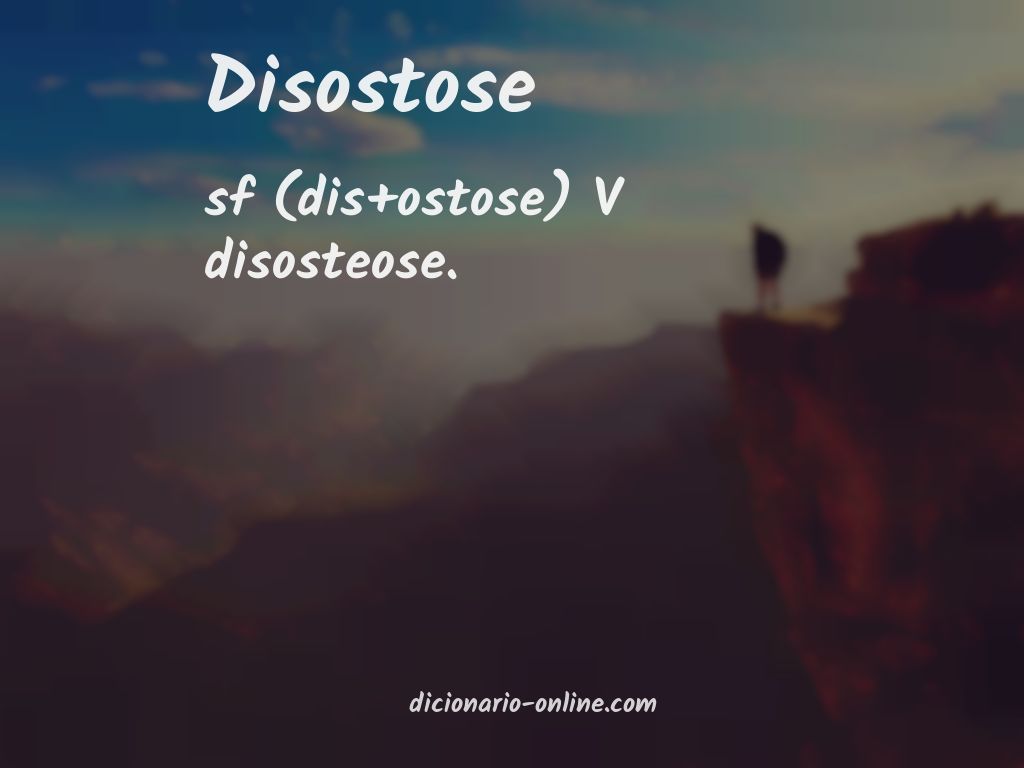 Significado de disostose