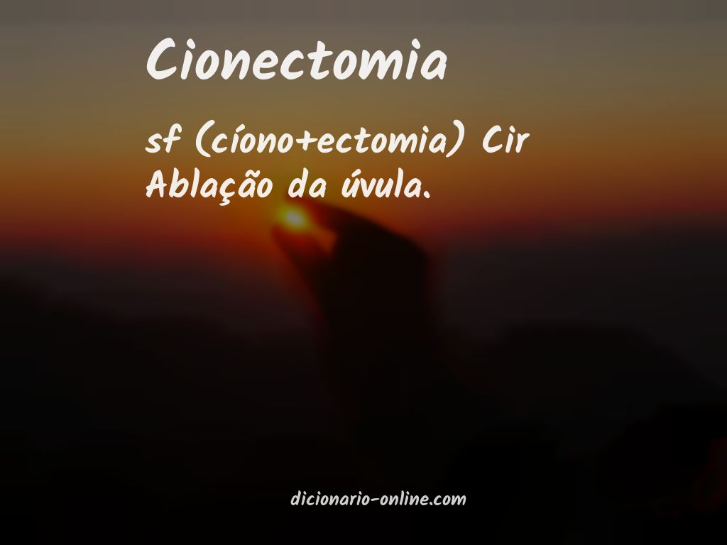 Significado de cionectomia
