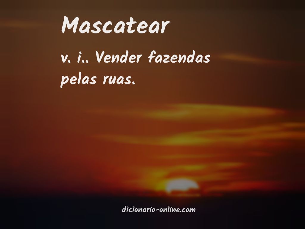 Significado de mascatear