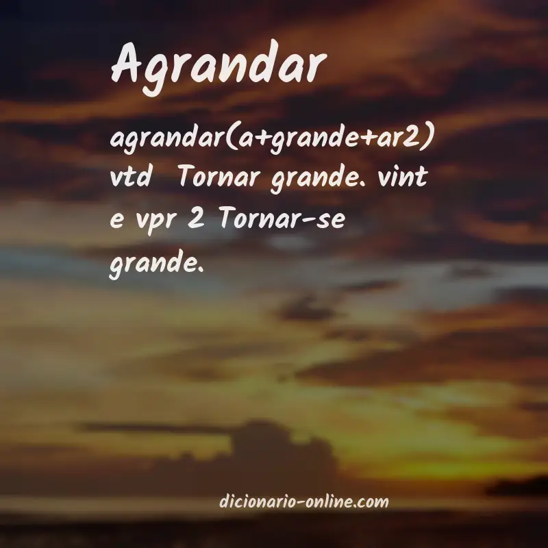 Significado de agrandar