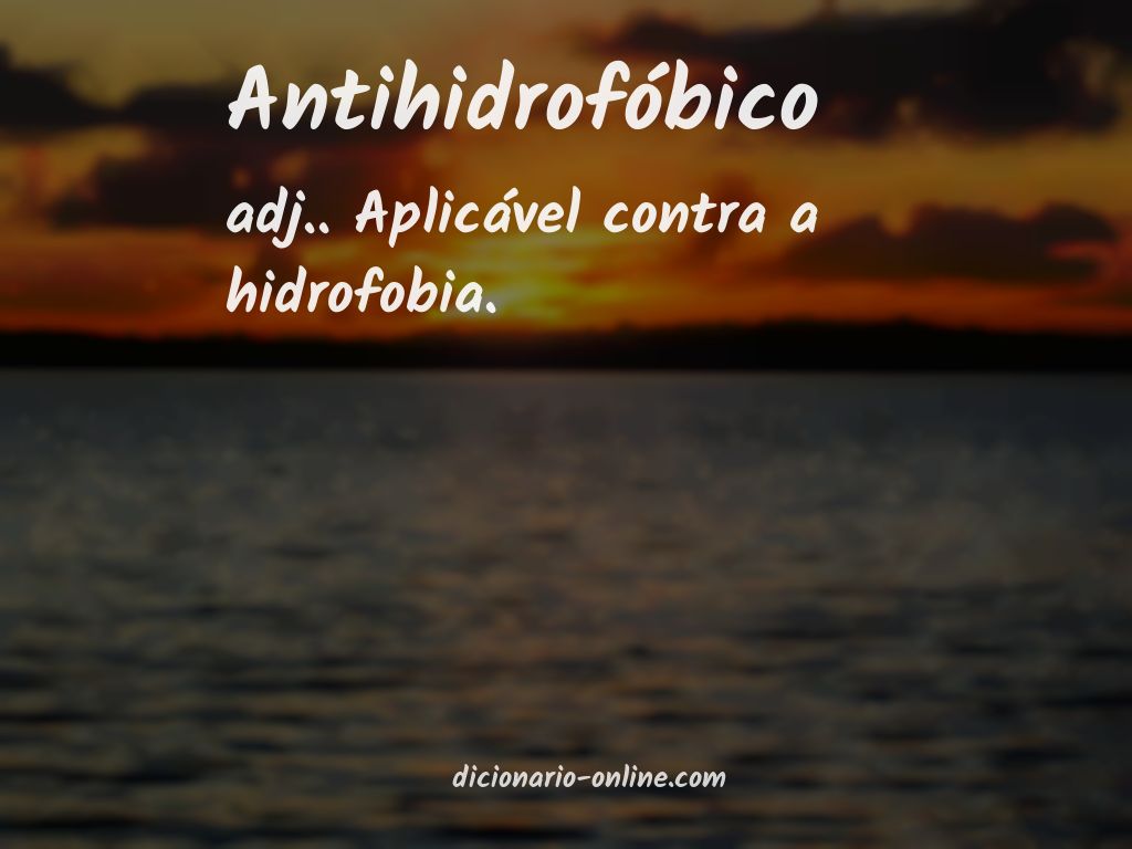 Significado de antihidrofóbico