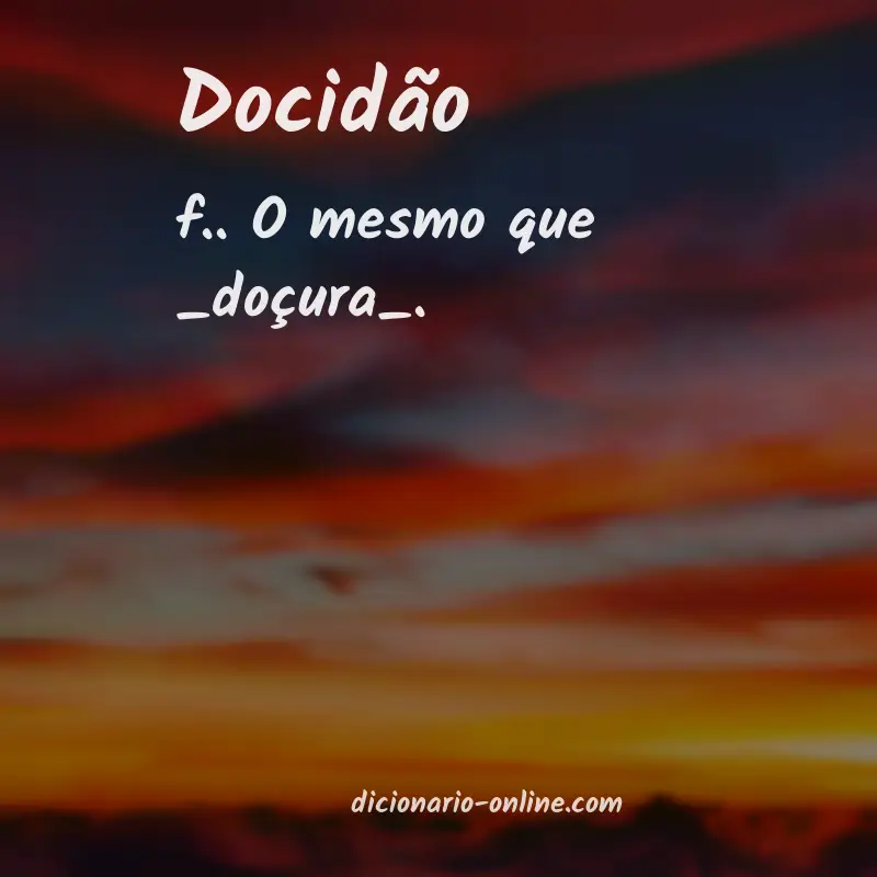 Significado de docidão