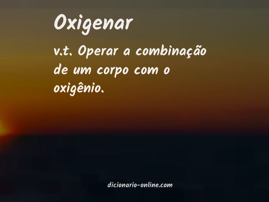 Significado de oxigenar