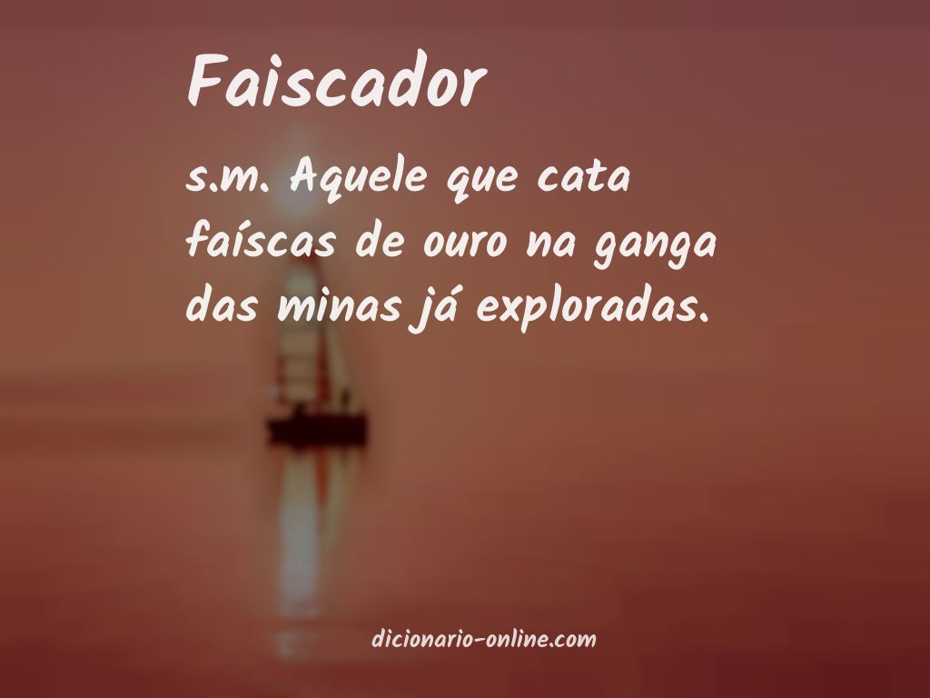 Significado de faiscador