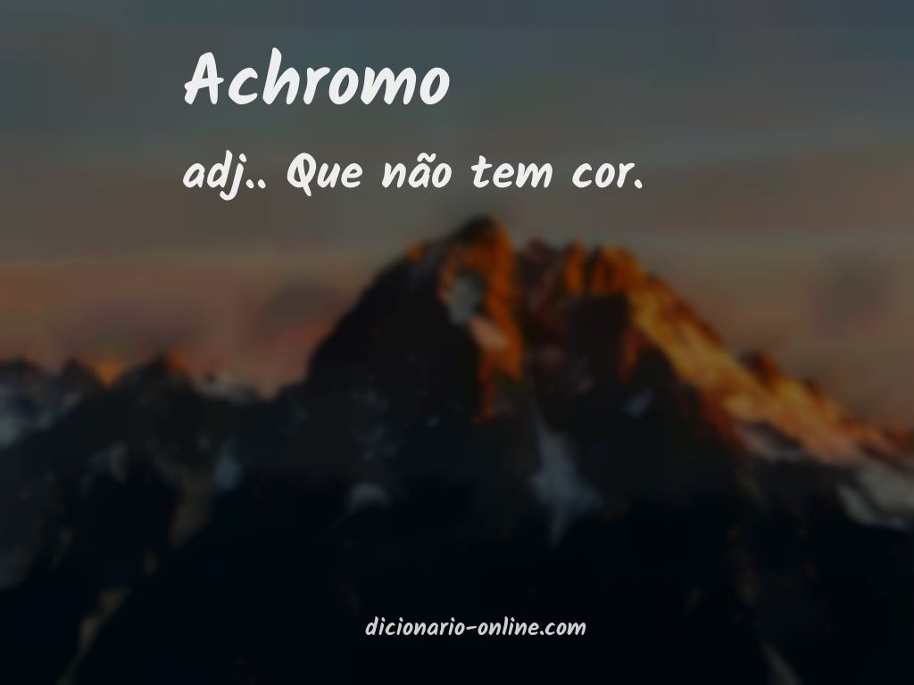 Significado de achromo