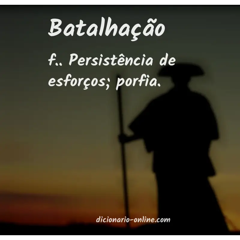 Significado de batalhação