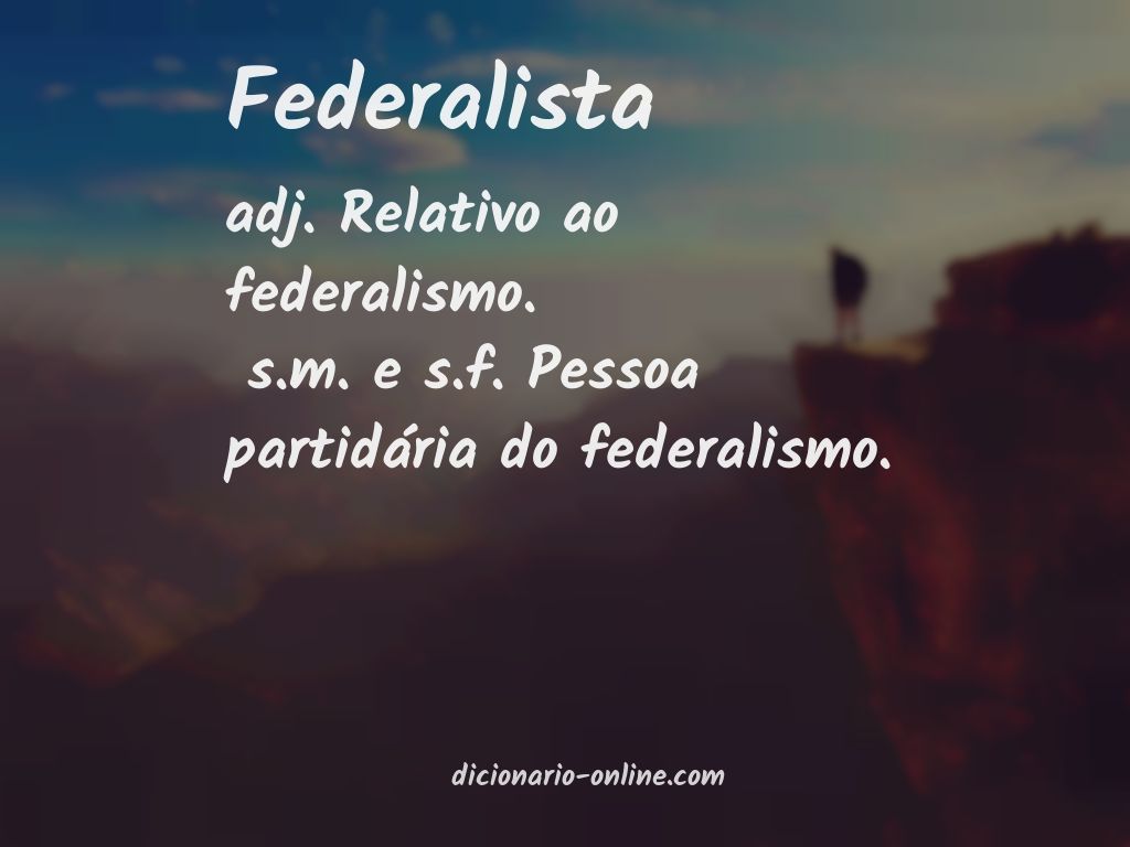 Significado de federalista