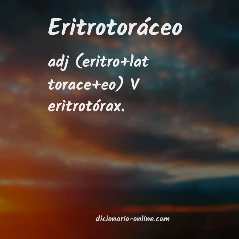 Significado de eritrotoráceo
