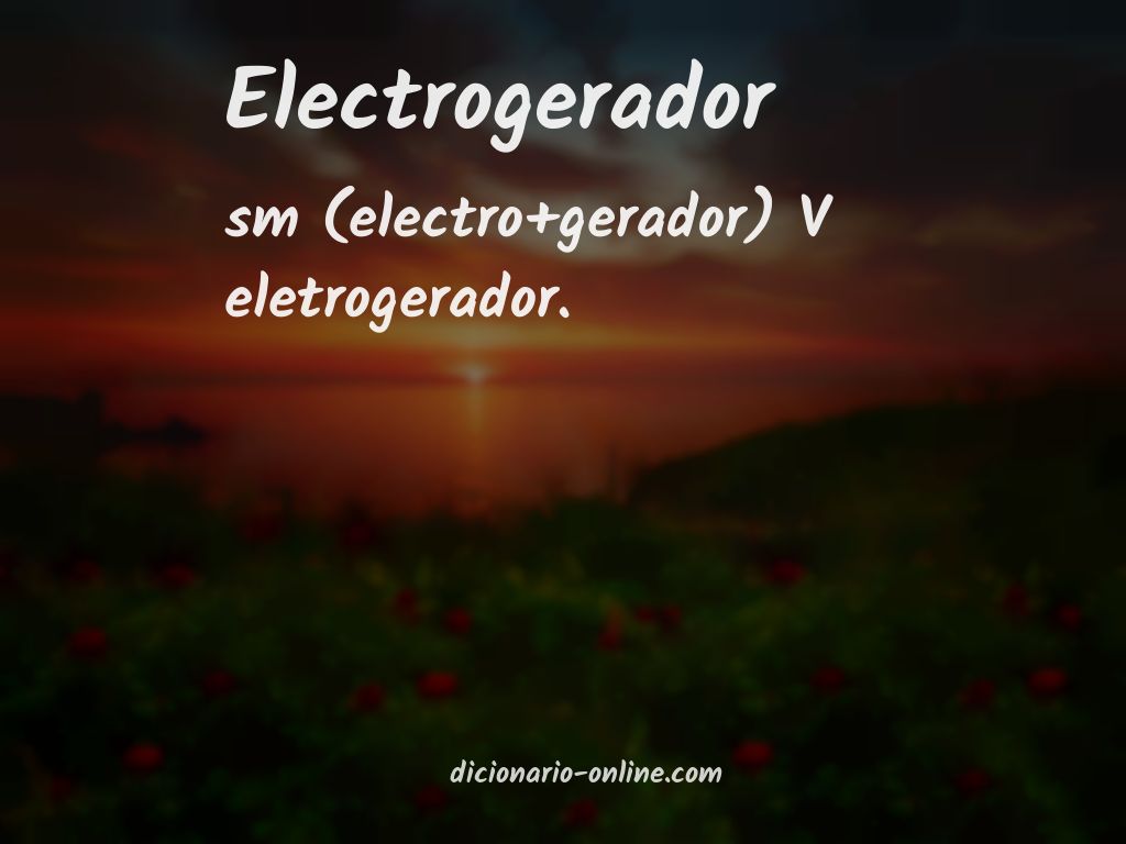 Significado de electrogerador