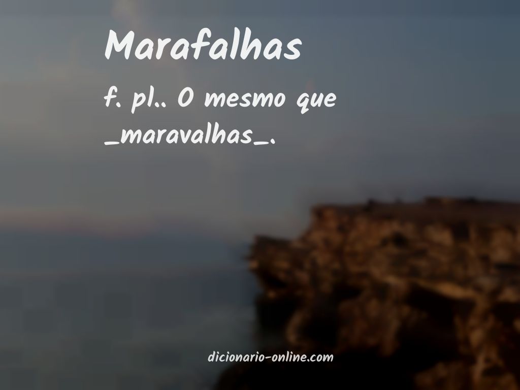 Significado de marafalhas