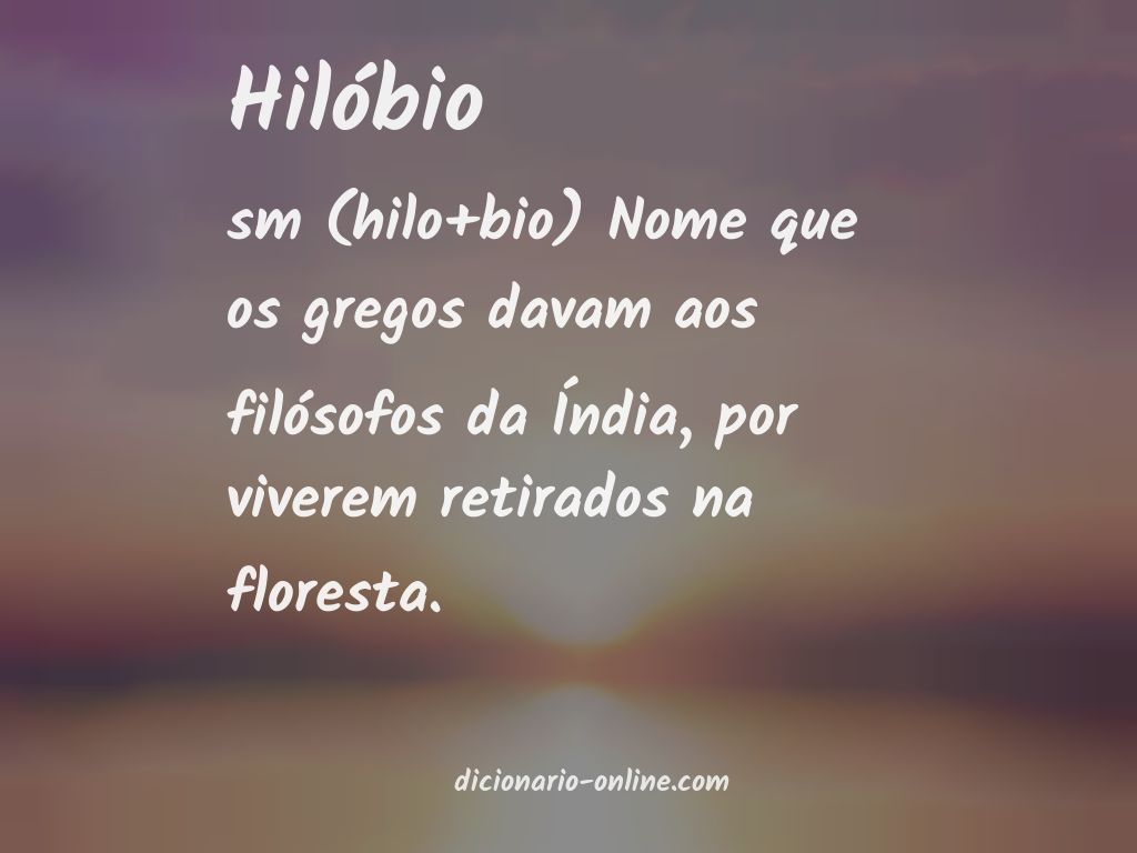 Significado de hilóbio