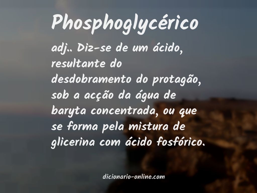 Significado de phosphoglycérico