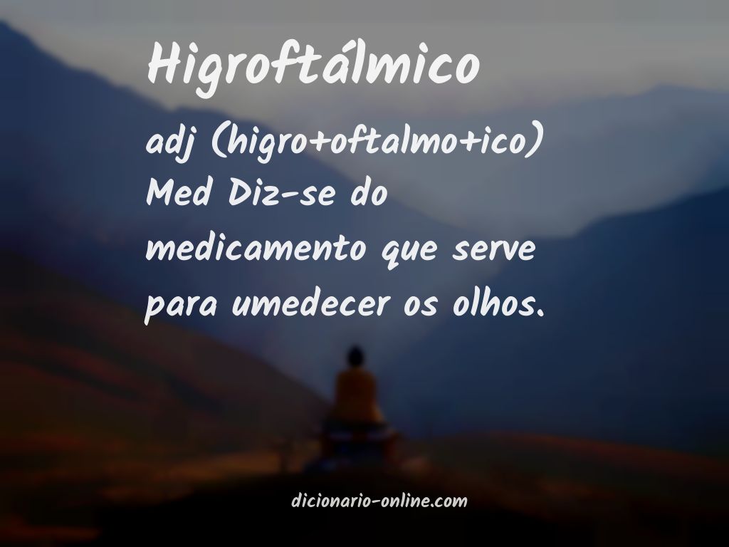 Significado de higroftálmico