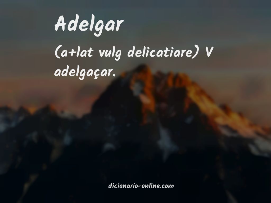 Significado de adelgar