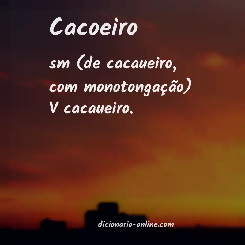 Significado de cacoeiro